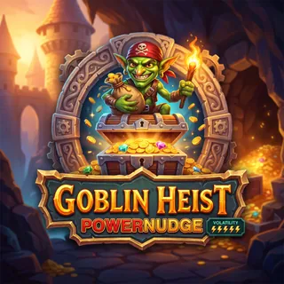 Goblin Heist PowerNudge™ (Pragmatic Play)